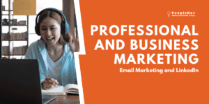 Professional and Business Marketing (Email Marketing and LinkedIn)